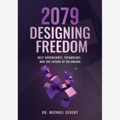 Buchcover mit dem Titel 2079 Designing Freedom von Dr. Michael Gebert in violettem Design